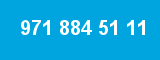 971 884 51 11 971 884 51 11